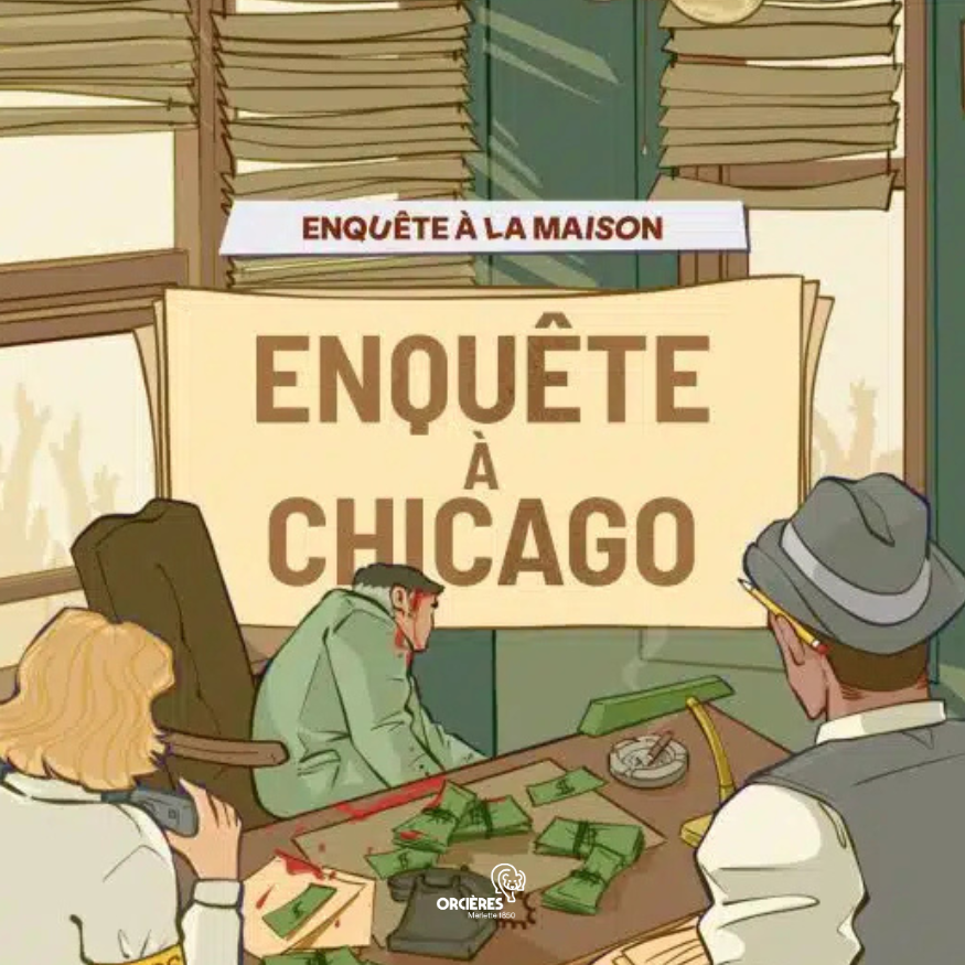 Escape game : Enquête à Chicago_Orcières